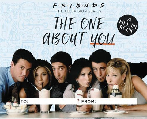 Friends: The One about You: A Fill-In Book by Stopek, Shoshana