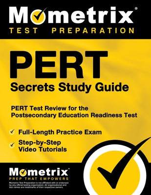 Pert Secrets Study Guide: Pert Test Review for the Postsecondary Education Readiness Test by Mometrix College Placement Test Team