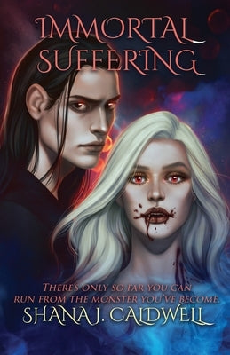 Immortal Suffering by Caldwell, Shana J.