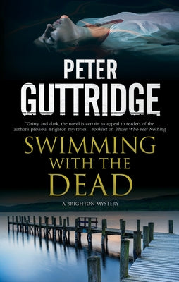 Swimming with the Dead by Guttridge, Peter