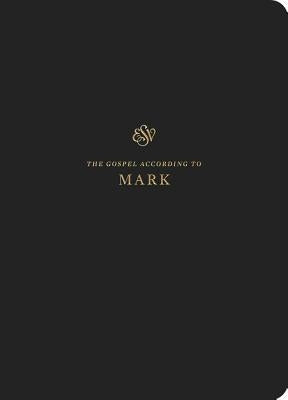 ESV Scripture Journal: Mark by Crossway Bibles