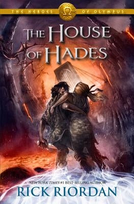 The Heroes of Olympus, Book Four the House of Hades by Riordan, Rick