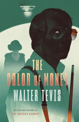The Color of Money by Tevis, Walter