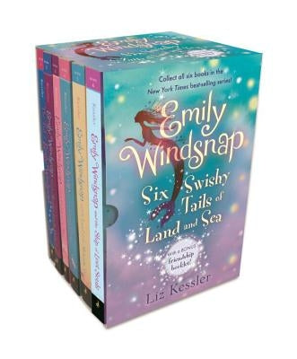 Emily Windsnap: Six Swishy Tails of Land and Sea by Kessler, Liz