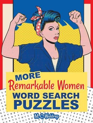 More Remarkable Women Word Search Puzzles by Waldrep, M. C.