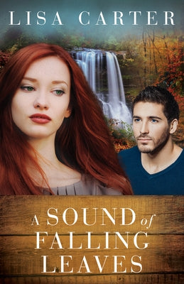 A Sound of Falling Leaves by Carter, Lisa