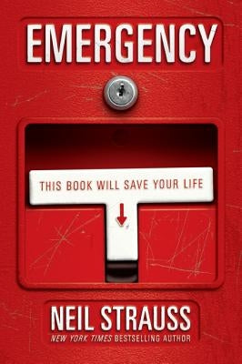 Emergency: This Book Will Save Your Life by Strauss, Neil