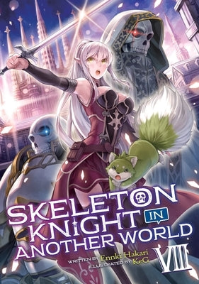 Skeleton Knight in Another World (Light Novel) Vol. 8 by Hakari, Ennki