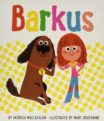 Barkus: The Most Fun: Book 3 by MacLachlan, Patricia