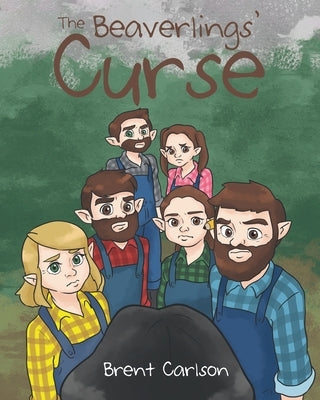 The Beaverling's Curse by Carlson, Brent