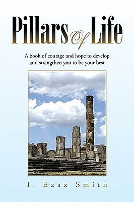 Pillars of Life by Smith, I. Ezax
