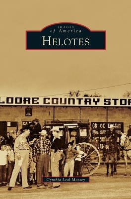 Helotes by Massey, Cynthia Leal