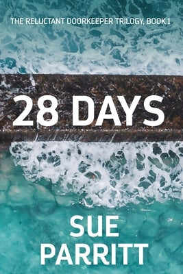 28 Days: Large Print Edition by Parritt, Sue