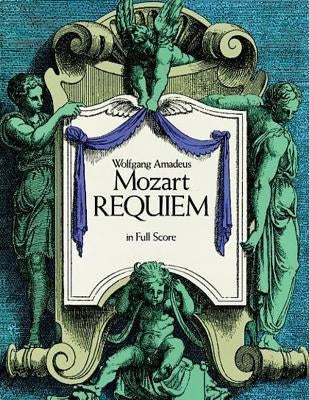 Requiem in Full Score by Mozart, Wolfgang Amadeus
