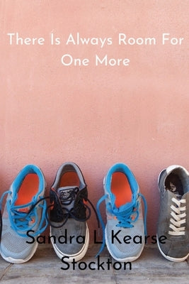 There's Always Room For One More by Kearse Stockton, Sandra L.