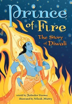 Prince of Fire: The Story of Diwali by Verma, Jatinder Nath