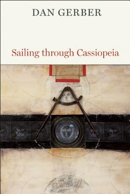 Sailing Through Cassiopeia by Gerber, Dan