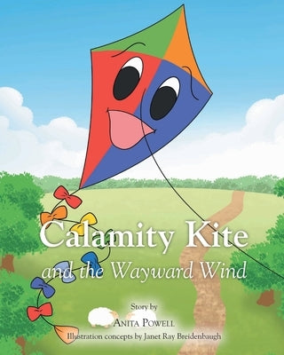 Calamity Kite: and the Wayward Wind by Powell, Anita