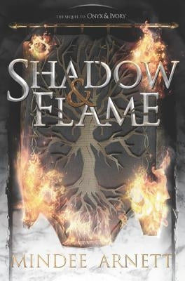 Shadow & Flame by Arnett, Mindee
