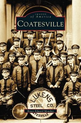 Coatesville by Mowday, Bruce Edward