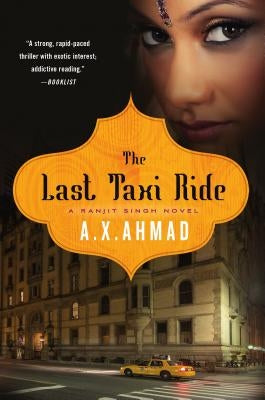 Last Taxi Ride by Ahmad, A. X.