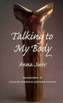 Talking to My Body by Swir, Anna