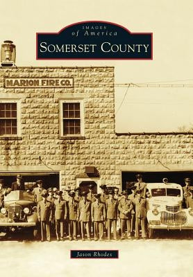 Somerset County by Rhodes, Jason