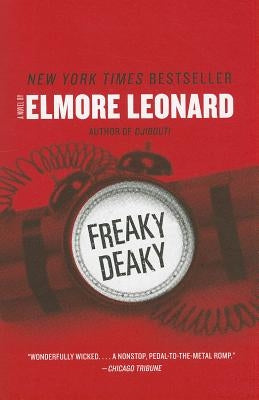 Freaky Deaky by Leonard, Elmore