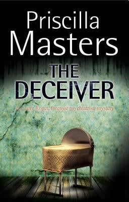 The Deceiver: A Forensic Mystery by Masters, Priscilla