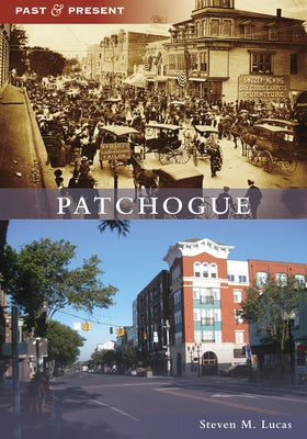 Patchogue by Lucas, Steven M.