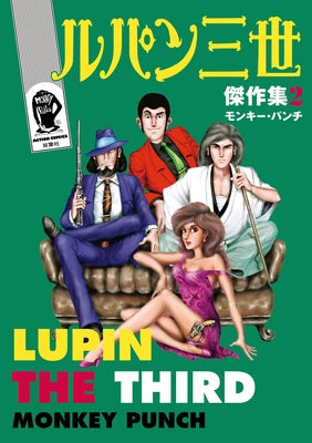 Lupin III (Lupin the 3rd): Thick as Thieves - The Classic Manga Collection by Monkey Punch