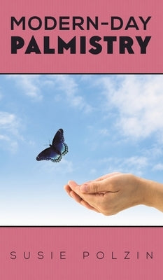 Modern-Day Palmistry by Polzin, Susie