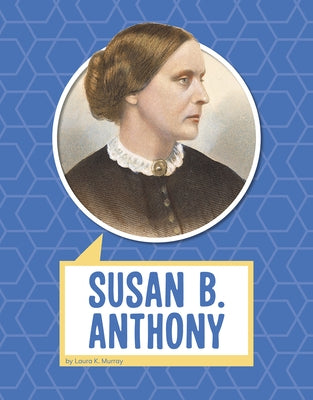 Susan B. Anthony by Murray, Laura K.