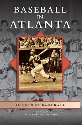 Baseball in Atlanta by Crater, Paul