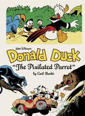 Walt Disney's Donald Duck Vol. 9: "the Pixilated Parrot" by Barks, Carl