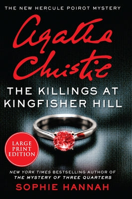 The Killings at Kingfisher Hill: The New Hercule Poirot Mystery by Hannah, Sophie