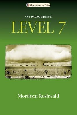 Level 7 by Roshwald, Mordecai