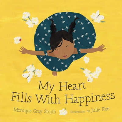 My Heart Fills with Happiness by Gray Smith, Monique