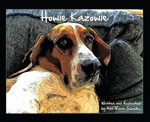 Howie Kazowie by Schade, Ann Marie