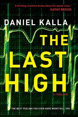 The Last High by Kalla, Daniel