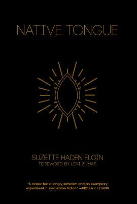 Native Tongue by Elgin, Suzette Haden