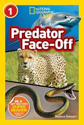 National Geographic Readers: Predator Face-Off by Stewart, Melissa