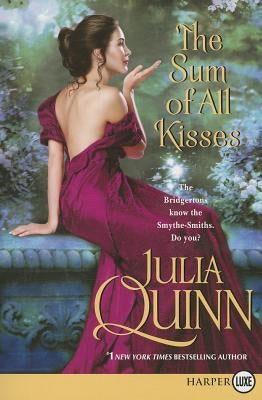 The Sum of All Kisses by Quinn, Julia