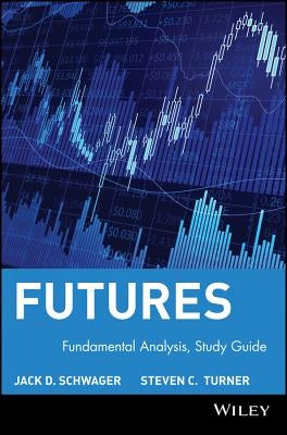 Study Guide to Accompany Fundamental Analysis by Schwager, Jack D.