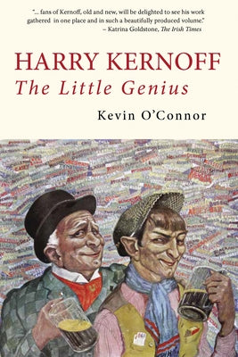 Harry Kernoff: The Little Genius by O'Connor, Kevin
