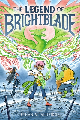 The Legend of Brightblade by Aldridge, Ethan M.