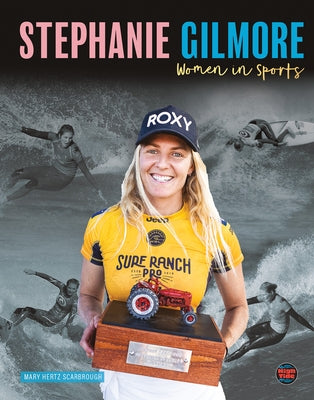 Stephanie Gilmore by Scarbrough, Mary Hertz