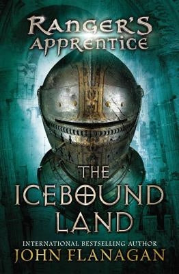 The Icebound Land: Book 3 by Flanagan, John