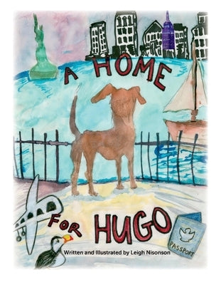 A Home for Hugo by Nisonson, Leigh