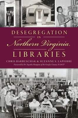 Desegregation in Northern Virginia Libraries by Barbuschak, Chris